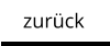 zurück